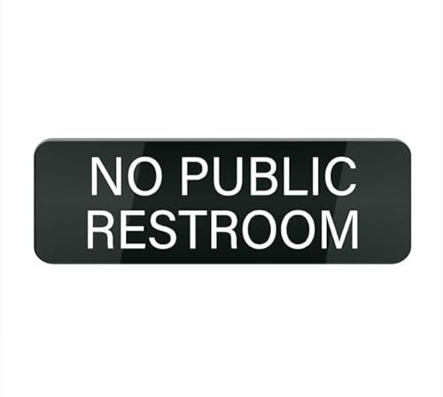 Cartello in plastica acrilica con scritta No Public Toilette, per porta d'ingresso, 25,4 x 7,6 cm, per casa, casa, ufficio, cancello, finestra, non sbiadisce