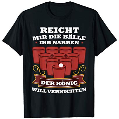 Bier Pong Kostüm I Beer Pong Mit Lustigen Sprüchen T-Shirt
