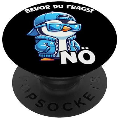 Bevor Du Fragst Nö Pinguin Cool Streetwear PopSockets Klebender PopGrip