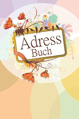 Adressbuch: Kleines Adressheft mit Geburtstagskalender und Platz für Notizen I Motiv: Pastellkreise, Vögel auf der Stange und Blumen