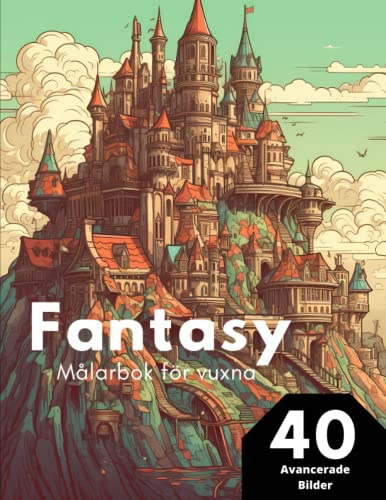 Fantasy: Målarbok för vuxna