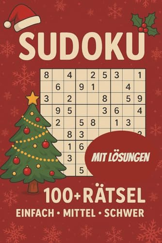 Sudoku Rätsel für Erwachsene und Senioren: Über 100 Aufgaben gut lesbar mit großen Zahlen von leicht über mittel bis schwer. Komplett mit Lösungen.