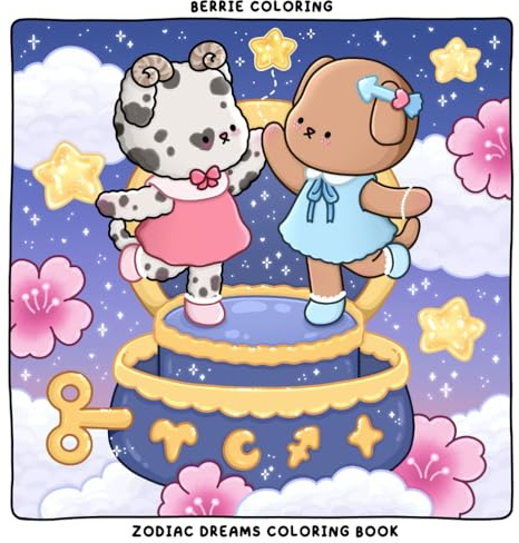 Berrie Coloring Zodiac Dreams: Cute and Cozy Coloring Book for Adults & Teens Featuring Adorable Animal Characters and Dreamy Scenes