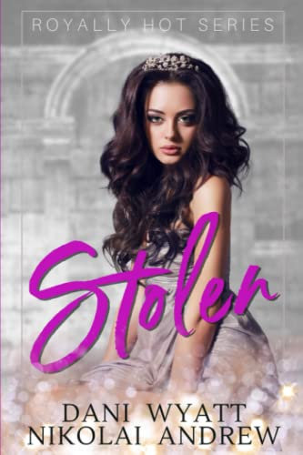STOLEN (Royally Hot, Band 1)