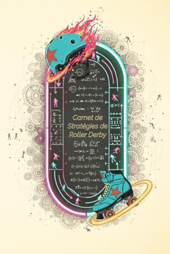 Carnet de stratégies de Roller Derby: Carnet à remplir avec vos stratégies - jusqu'à 100