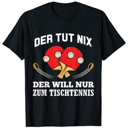 Tischtennis Geschenke Männer Ping Pong Tischtennisspieler T-Shirt