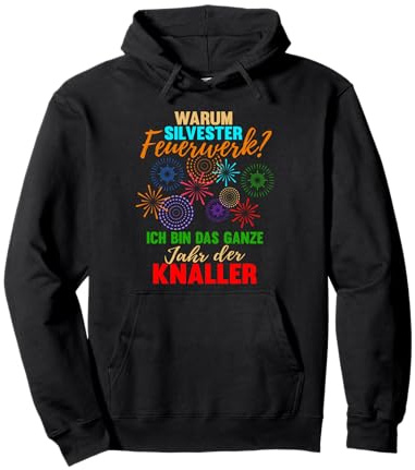 Lustig Silvester Feuerwerk Sprüche zum Neujahr Party Pullover Hoodie