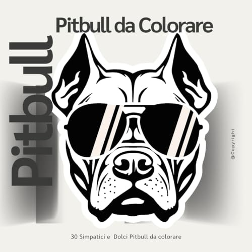Pitbull da Colorare: 30 Simpatici e Dolci Pitbull da Colorare