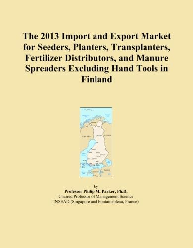 The 2013 Import and Export Market for Seeders, Planters, Transplanters, Fertilizer Distributors, and Manure Spreaders Excluding Hand Tools in Finland