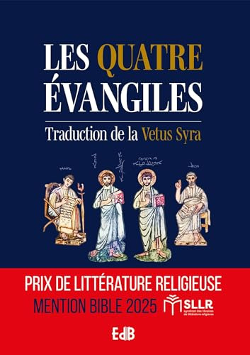 Les 4 évangiles: Traduction de la Vetus Syra