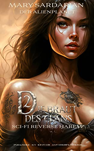 Die Braut des Clans 2: Sci-Fi Reverse Harem (Der Alienplanet)