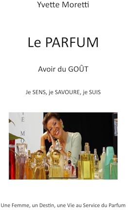 Le Parfum: Avoir du GOUT