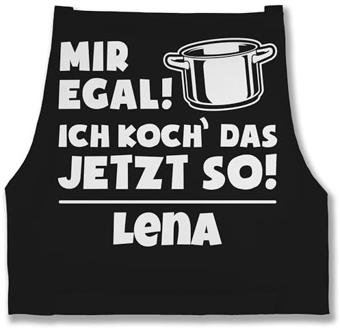 Geschenk mit Namen personalisiert by Shirtracer - Schürze - Kochschürze - Mir egal ich koch das jetzt so - mit Name