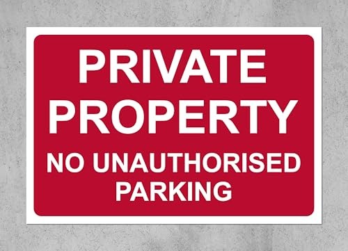 Private property no unauthorised parking Safety sign - 1mm Plastic sign (300mm x 200mm)