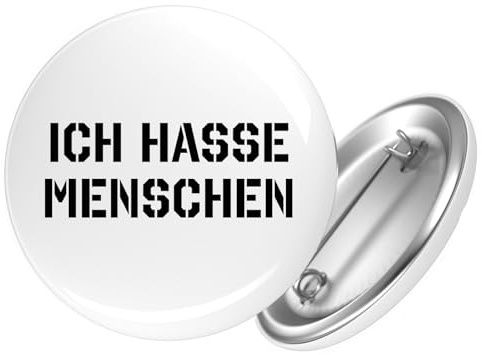 Huuraa Button ICH HASSE MENSCHEN Geschenk | 59mm Pin Accessoire rund mit Sicherheitsnadel Ansteckbutton Accessoire Anstecknadeln für Jacken Rucksäcke