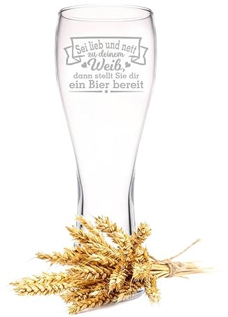 Leonardo Weizenglas mit Gravur - Sei lieb und nett zu deinem Weib - Geschenke für Papa zum Vatertag - Geschenk für Bierkenner - Geschenkidee für Ihn Männer zum Geburtstag - 500 ml