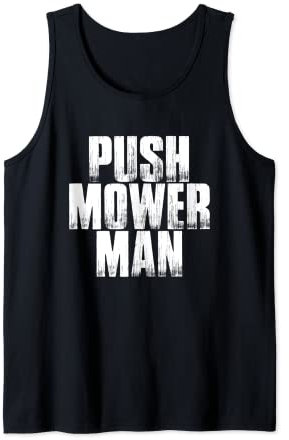Push Mower Man Lawn Care Reel Cutting Grass Meme Tank Top