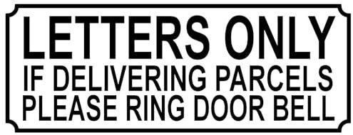 LETTERS ONLY - IF DELIVERING PARCELS PLEASE RING DOOR BELL ~ METAL SIGN/NOTICE ~ Size 15cm x 6cm ~ door plaque : postman home delivery courier drivers post parcel delivery deliveries REF 40