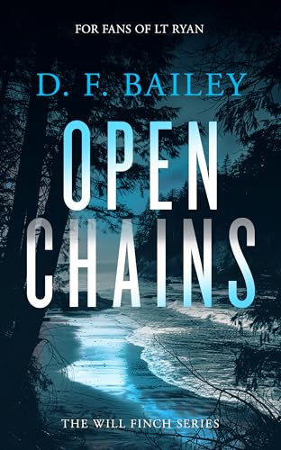Open Chains: A Will Finch Mystery Thriller (Will Finch Mystery Thriller Series Book 5)