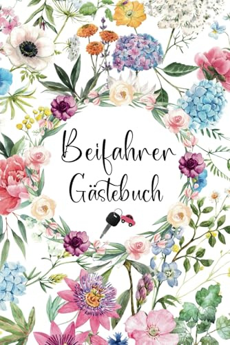 Beifahrer Gästebuch: Erlebnisse, Humor und Feedback deiner Mitfahrer – Witzige Fragen und unvergessliche Momente