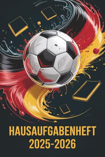 Hausaufgabenheft 2025/2026 jungs: Für Gymnasium Grundschule | Mit Datum AUGUST - JULI | Fussball