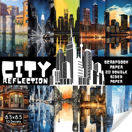 City Reflection scrapbook paper, 8.5x8.5, 10 Designs, 20 Double-Sided Sheets: Scrapbooking Paper for Junk Journals, Decorative craft Paper for Gift, ... & Mixed Media, Origami, Collage & Card Making