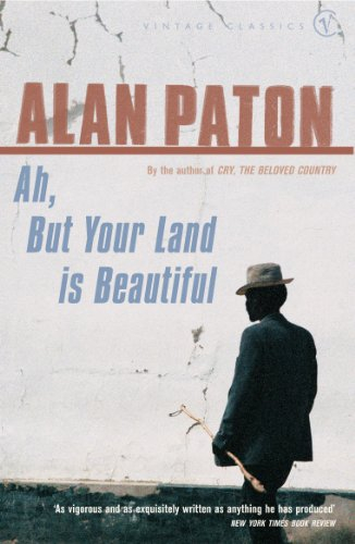 Ah But Your Land Is Beautiful (Vintage Classics) (English Edition)