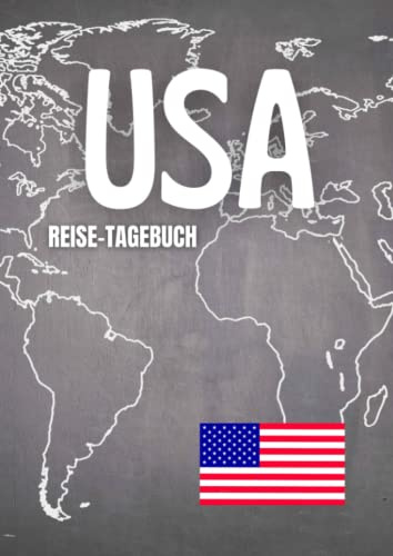 Reisetagebuch USA: zum ausfüllen mit vorgedruckten Seiten für deine Reiseerinnerungen und Reiseplanung (inkl. Notfallkontakte, Checklisten, Budgetplaner uvm.)