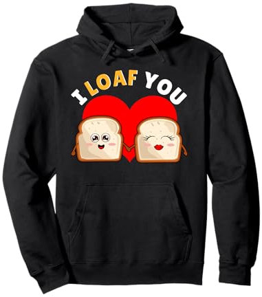 Funny I Loaf You Bread Slice Breads Breadmaker Sourdough Pullover Hoodie