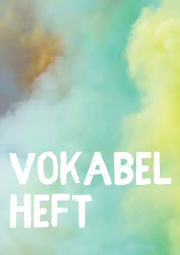 Vokabelheft: Drei Spalten im A4 Format für optimales Sprachen-Lernen für Schülerinnen und Schüler