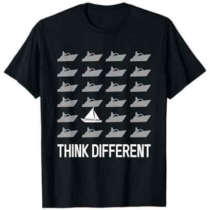 Think Different Segelboot Segeln Segler Kapitän Skipper T-Shirt