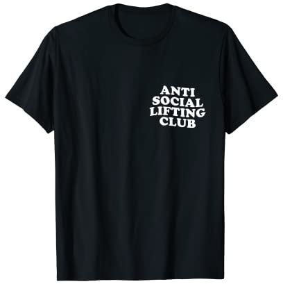 Gym Workout Fitness Kraftsport Anti Social Lifting Club“ T-Shirt
