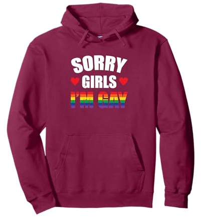 Uomo Scusa Ragazze Sono Gay Divertente Gay Uomo LGBT Gay Pride Felpa con Cappuccio