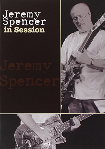 Jeremy Spencer: In Session [DVD]