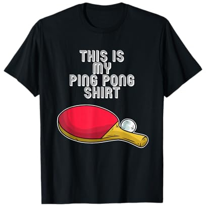 Ping Pong Hobby Tischtennis Spruch T-Shirt