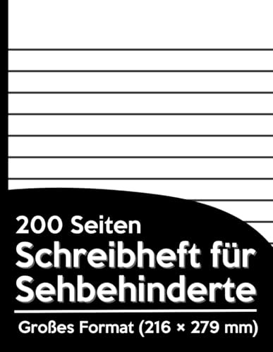 200 Seiten Schreibheft für Sehbehinderte: Extra breite Linien, stark kontrastiertes Papier, ideal für Senioren, Schüler und Menschen mit Sehschwäche