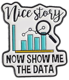 Data Analyst Enamel Pin, Nice Story Now Show Me Brooch Pin, Gift For Data Scientist Coder Spreadsheet Lover, Funny Tech Brooches For Programmer, SQL Lapel Badge, Office Humor Decorative Jewelry Accessories