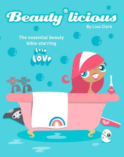 Beauty*Licious (Lola Love) (English Edition)