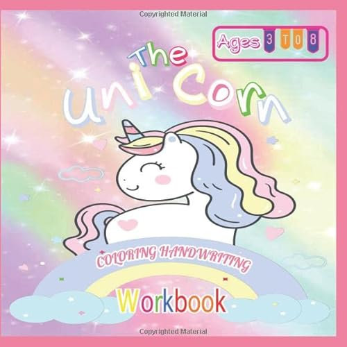 The Unicorn Coloring Handwriting Workbook: A Fun ABC Learn to Write Workbook Coloring Game For Learning Letters and Numbers + Unicorn Doodles ,Animals and bit more. For Kids Ages 3-8