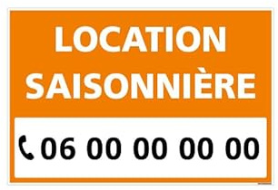Panneau Location SAISONNIERE Personnalisable - AKYLUX 3,5mm - 600x400mm (G1482-PERSO) - avec Oeillets - Orange -