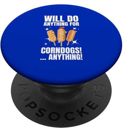 Farà qualsiasi cosa per i cani di mais e salsiccia in pastella di farina di PopSockets PopGrip Intercambiabile