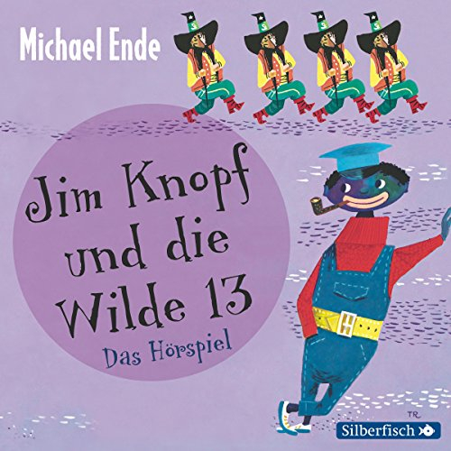 Jim Knopf und die Wilde 13: Das Hörspiel