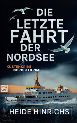 Die letzte Fahrt der Nordsee: Küstenkrimi - Nordseekrimi (Nordsee-Krimis mit Koopmann und Neuhof, Band 8)