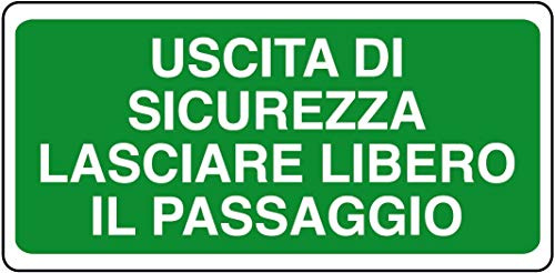 ADESIVO USCITA SICUREZZA LASCIARE LIBERO IL PASSAGGIO 125x330 mm
