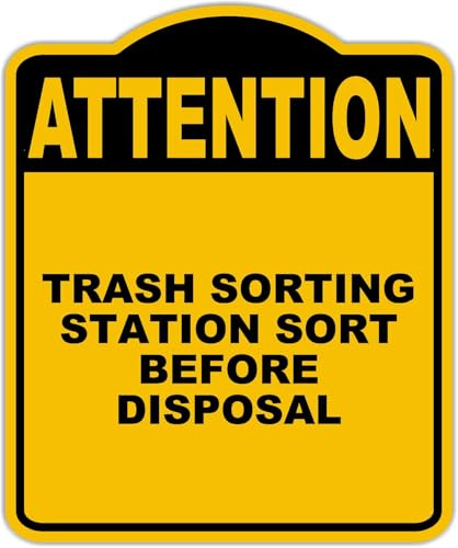 TRASH SORTING STATION SORT BEFORE DISPOSAL Attention Yellow Black Aluminum Composite Sign 20 x 24 inches