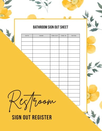 Restroom Sign Out Register: An Organized Register for Daily Sign Out Records in Schools, Offices, and Workplaces