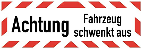 Aufkleber Warn Hinweis Achtung Fahrzeug schwenkt aus Warnung Schild Folie selbstklebend | Größen wählbar Made in Germany, Größe: 67,5x22,5 cm