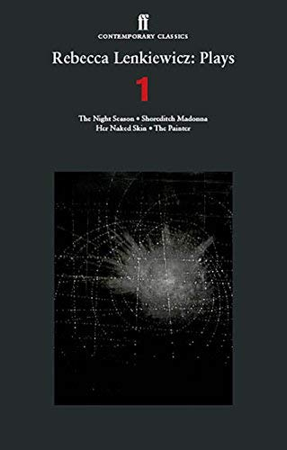 [(Rebecca Lenkiewicz: Plays 1: The Night Season; Shoreditch Madonna; Her Naked Skin; the Painter)] [Author: Rebecca Lenkiewicz] published on (January, 2013)