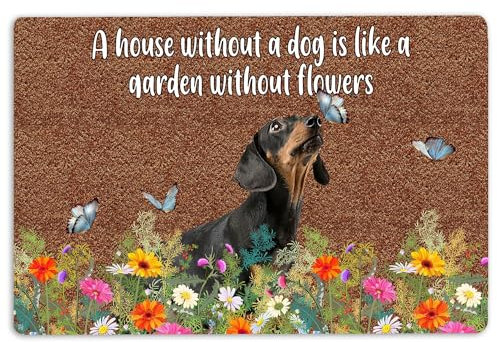 MIAOMANSENSTORE fußmatte innen außen fussmatte Dackel-Fußmatte, Dackel, EIN Haus ohne Hund ist wie EIN Garten ohne Blumen. Willkommene Fußmatte deko Wohnzimmer