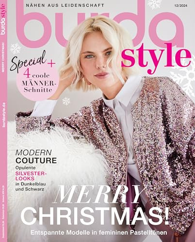 burda style Nähmagazin: Dezember-Ausgabe [2024-12], Schnittmuster ideal geeignet für Anfänger und Näherfahrene